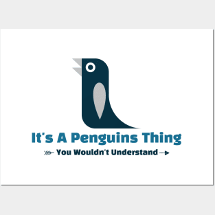 It's A Penguins Thing - funny design Posters and Art